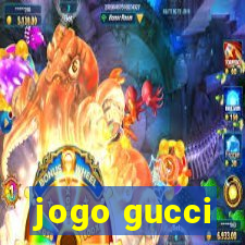 jogo gucci